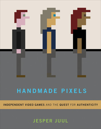 Handmade Pixels by Jesper Juul