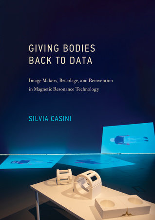 Giving Bodies Back to Data by Silvia Casini