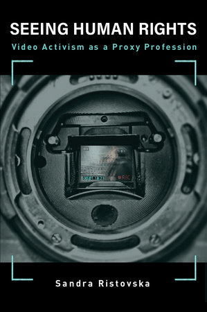 Seeing Human Rights by Sandra Ristovska