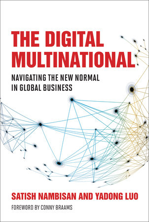 The Digital Multinational by Satish Nambisan and Yadong Luo