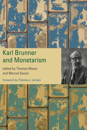 Karl Brunner and Monetarism by 