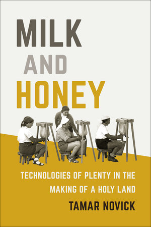Milk and Honey by Tamar Novick