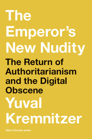 The Emperor's New Nudity by Yuval Kremnitzer