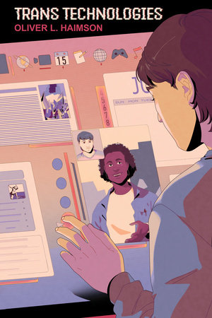 Trans Technologies by Oliver L. Haimson
