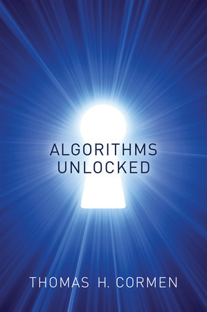Algorithms Unlocked by Thomas H. Cormen