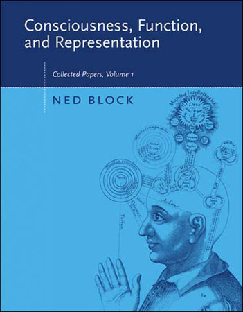 Consciousness, Function, and Representation, Volume 1 by Ned Block