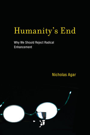 Humanity's End by Nicholas Agar