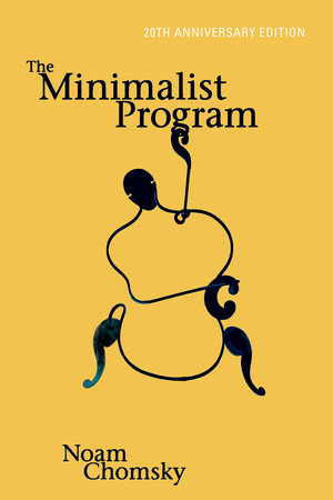 The Minimalist Program, 20th Anniversary Edition by Noam Chomsky