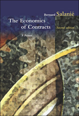 The Economics of Contracts, second edition by Bernard Salanie