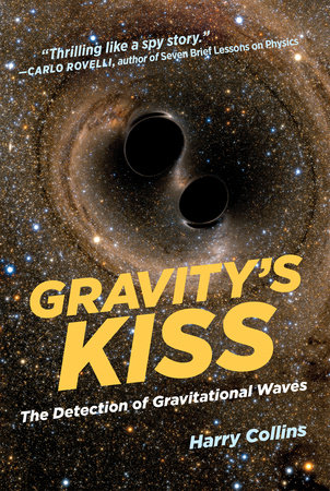 Gravity's Kiss by Harry Collins