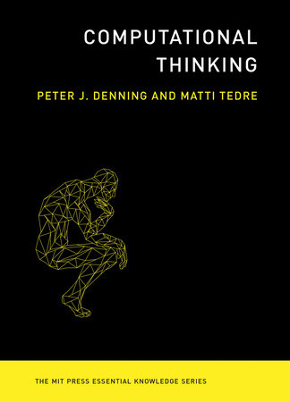 Computational Thinking by Peter J. Denning and Matti Tedre