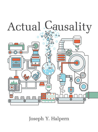 Actual Causality by Joseph Y. Halpern