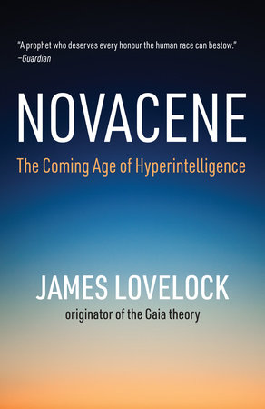 Novacene by James Lovelock