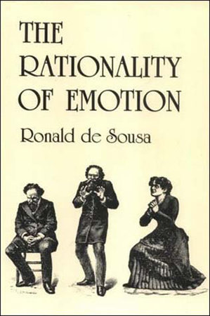The Rationality of Emotion by Ronald De Sousa