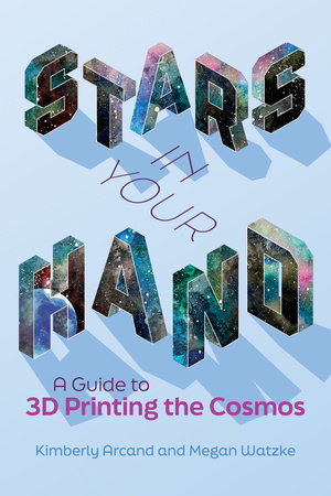 Stars in Your Hand by Kimberly Arcand and Megan Watzke