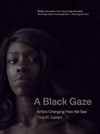 A Black Gaze by Tina M. Campt