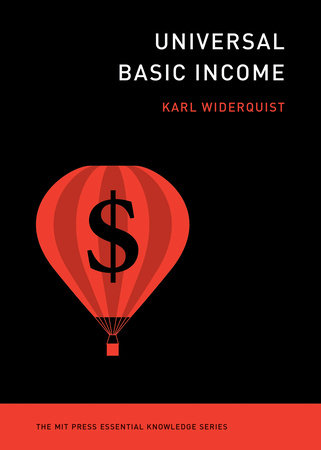 Universal Basic Income by Karl Widerquist