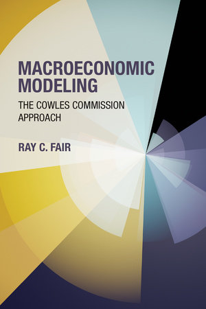 Macroeconomic Modeling by Ray C. Fair