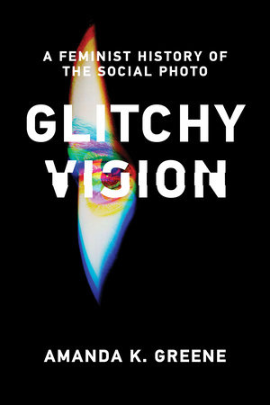 Glitchy Vision by Amanda K. Greene