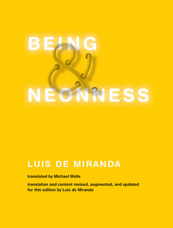Being and Neonness by Luis De Miranda