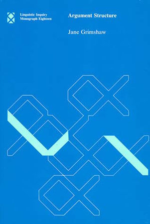 Argument Structure by Jane Grimshaw