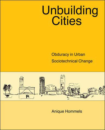 Unbuilding Cities by Anique Hommels