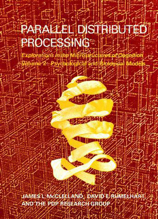 Parallel Distributed Processing, Volume 2 by James L. Mcclelland, David E. Rumelhart and PDP Research Group