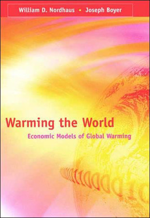 Warming the World by William D. Nordhaus and Joseph Boyer