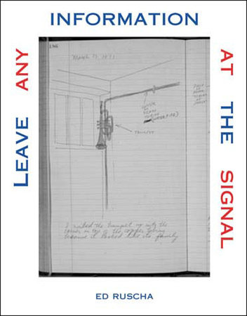 Leave Any Information at the Signal by Ed Ruscha