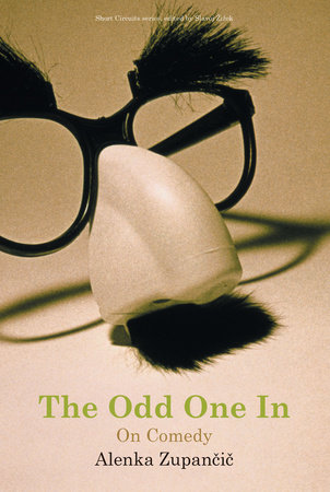 The Odd One In by Alenka Zupancic