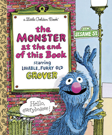 The Monster at the End of This Book (Sesame Street) by Jon Stone