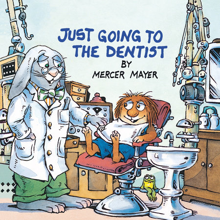 Just Going to the Dentist (Little Critter) by Mercer Mayer