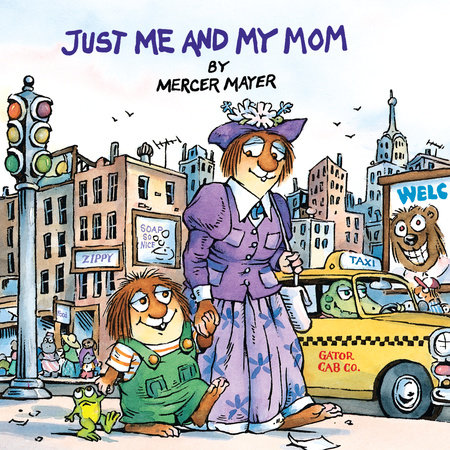 Just Me and My Mom (Little Critter) by Mercer Mayer