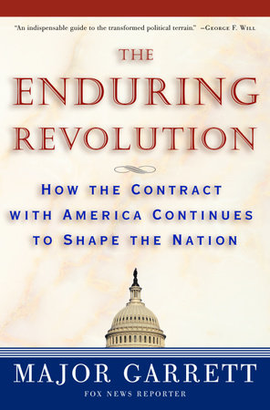 The Enduring Revolution by Major Garrett