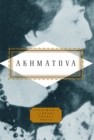 Akhmatova: Poems by Anna Akhmatova