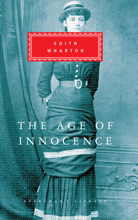 The Age Of Innocence By Edith Wharton 9780307949516 Penguinrandomhouse Com Books