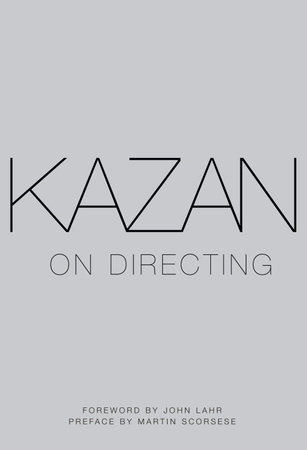 Kazan on Directing by Elia Kazan