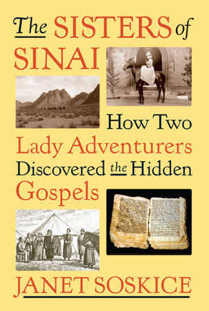 The Sisters of Sinai by Janet Soskice