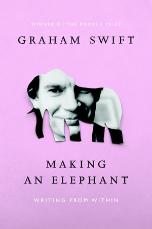 Making an Elephant by Graham Swift