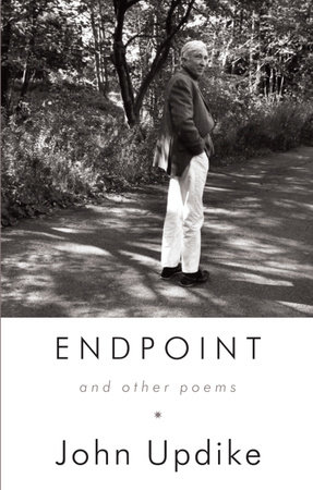 Endpoint and Other Poems by John Updike