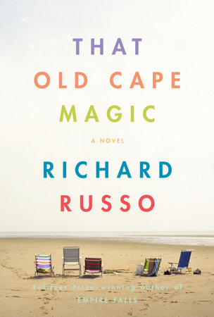 That Old Cape Magic by Richard Russo