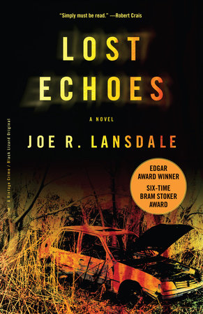 Lost Echoes by Joe R. Lansdale