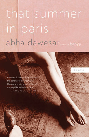 That Summer in Paris by Abha Dawesar