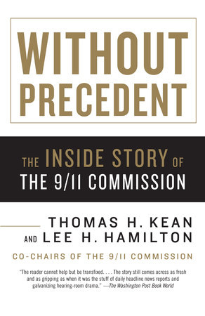 Without Precedent by Thomas H. Kean and Lee H. Hamilton