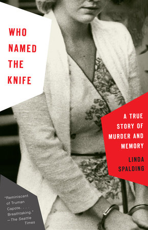 Who Named the Knife by Linda Spalding