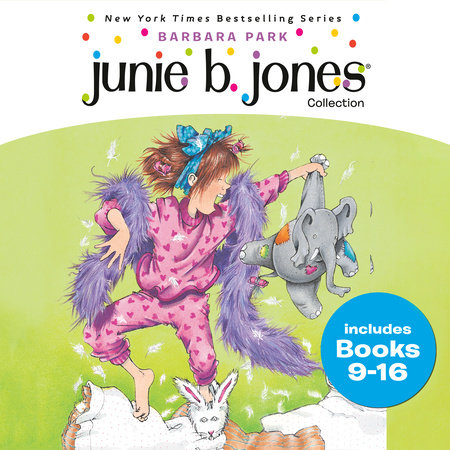Junie B. Jones Collection: Books 9-16 by Barbara Park