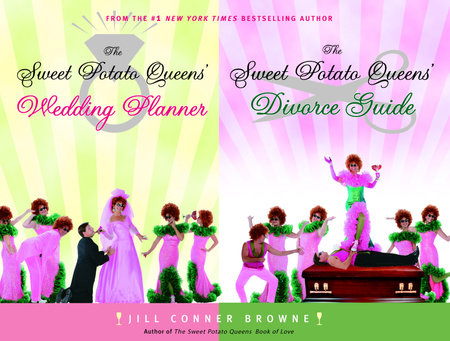 The Sweet Potato Queens' Wedding Planner/Divorce Guide by Jill Conner Browne
