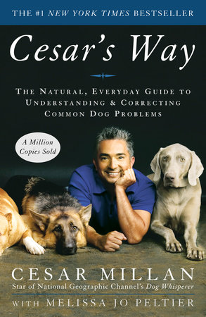 Cesar's Way by Cesar Millan and Melissa Jo Peltier