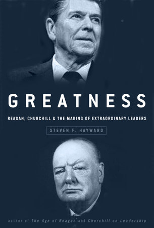 Greatness by Steven F. Hayward