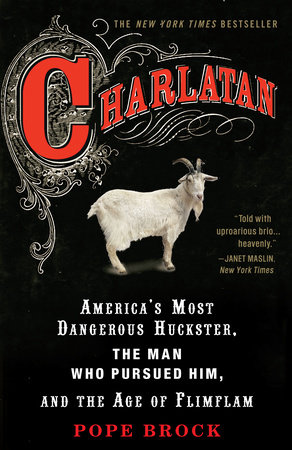 Charlatan by Pope Brock